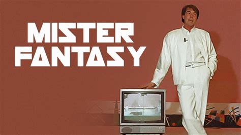 mister fantasy|More.